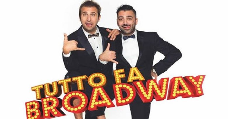 ISERNIA - "Tutto fa Broadway", arrivano Pio e Amedeo ...